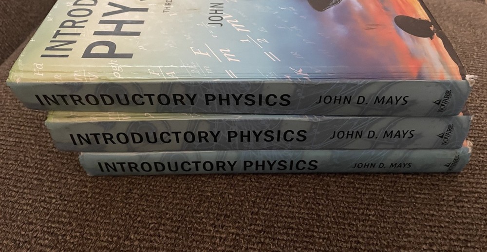 *** Introductory Physics, By John Mays- Third edition, 2019***