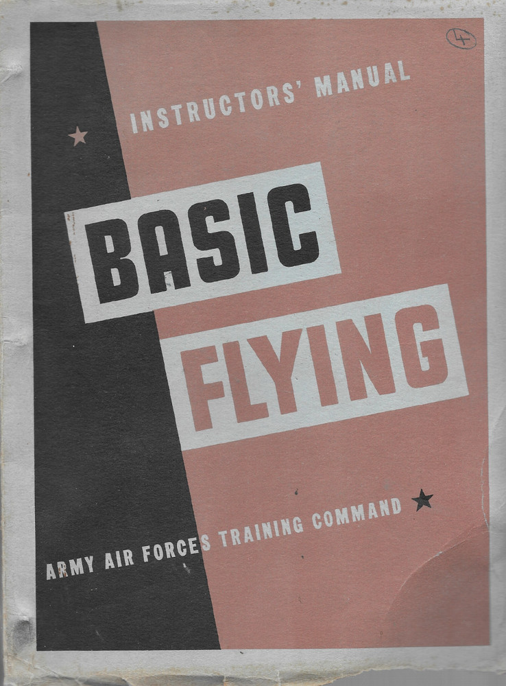150 Page AAF INSTRUCTORS' MANUAL BASIC FLYING Vultee BT-13 Valiant on Data DVD