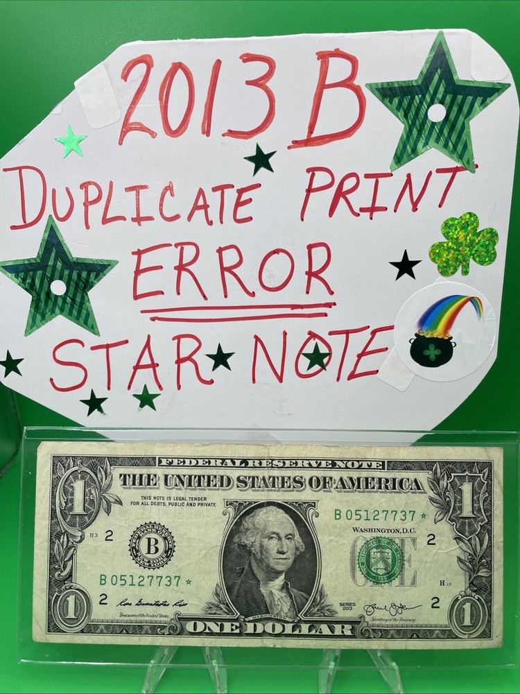 🌟Star Note 2013 B Duplicate Serial ERROR B05127737* Fancy Number $1 Bill D/C