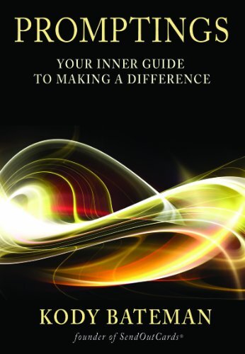 Promptings: Your Inner Guide to Making..., Kody Bateman