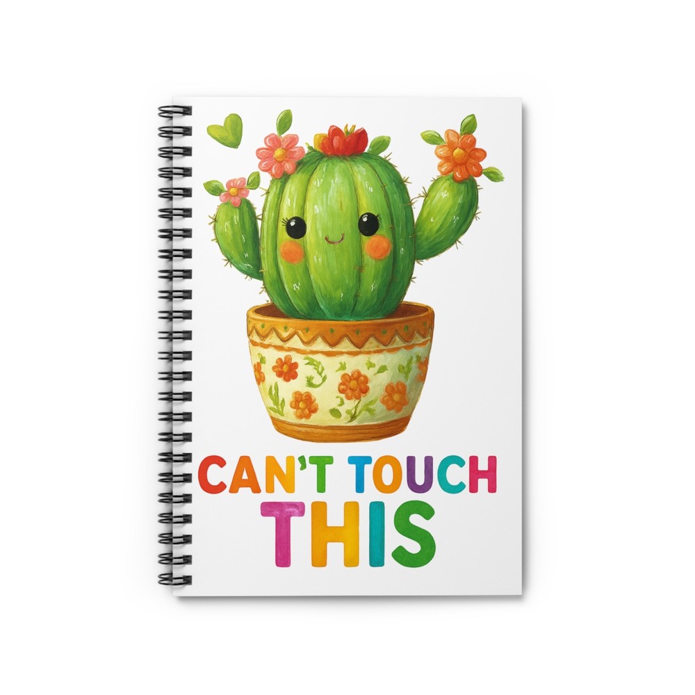 Cute Cactus "Cant Touch This" Spiral Notebook | Ruled