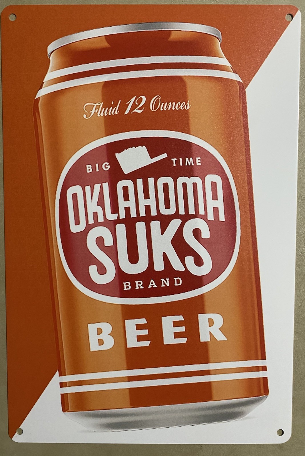 Independence Brewing Texas Longhorns Sign Oklahoma Suks  Sooners Beer Big Time