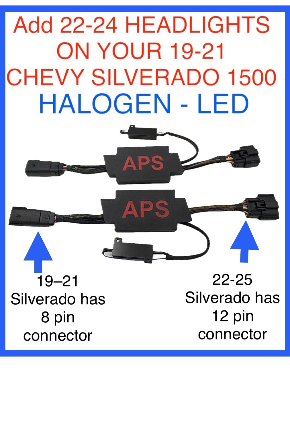 2019 - 2022 Chevy Silverado 1500 Headlight Conversion  Harness to 2023 - 25 LED