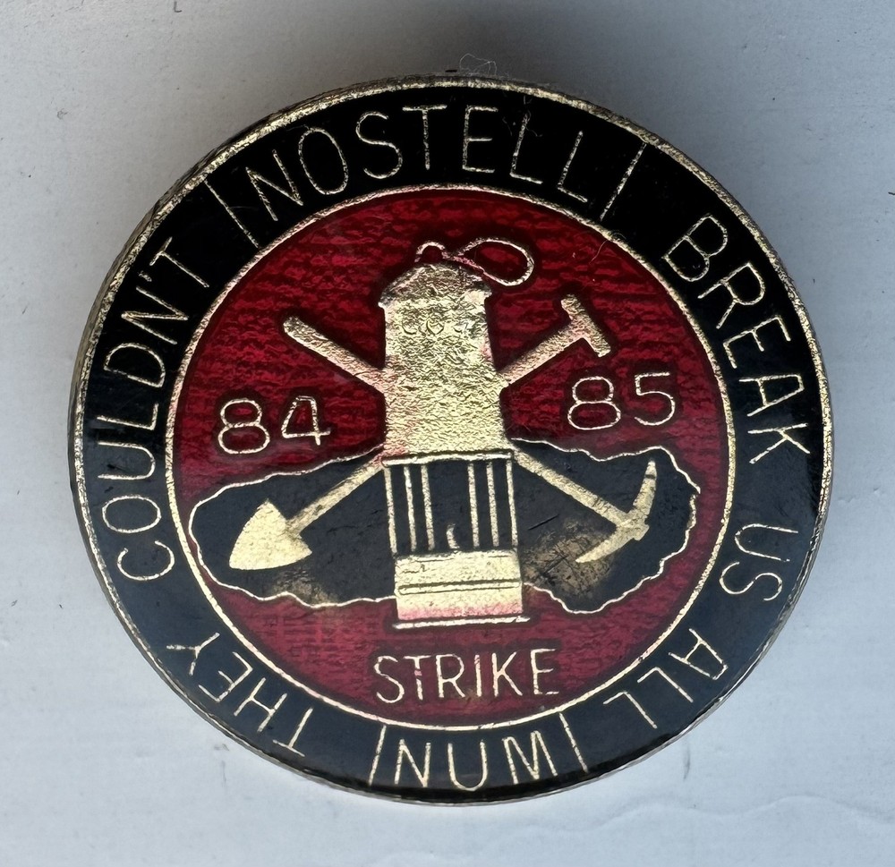 Nostell NUM  - Miners 1984 Strike Badge