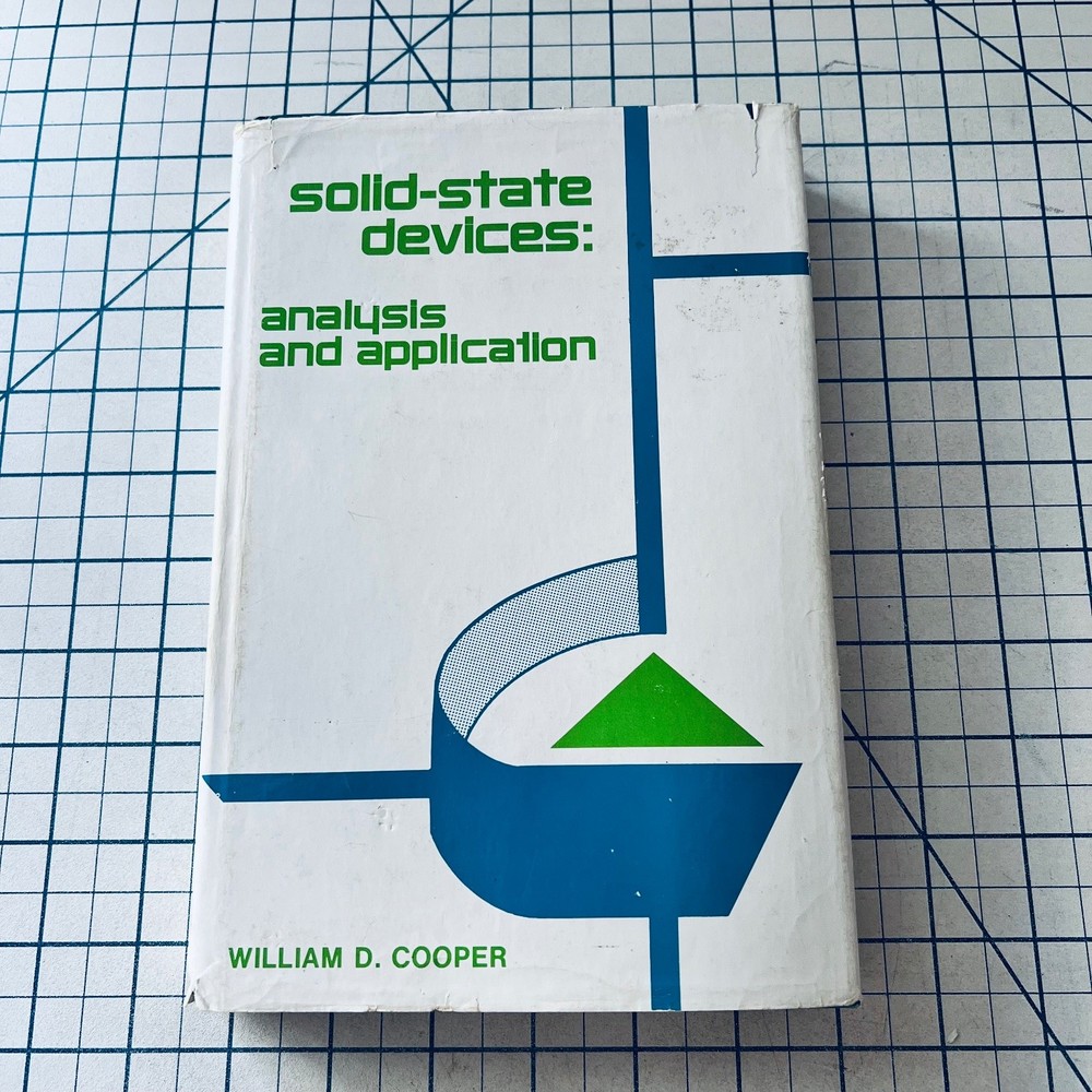 Solid-State Devices Analysis and Application 1974 Electronics William Cooper