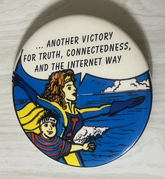 Vintage CERFnet computer Internet "Another victory for truth connectedness pin