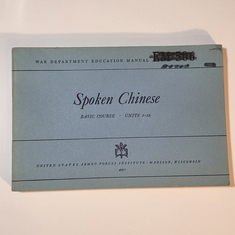 Spoken Chinese Basic Course Book, War Dept Manual 1944