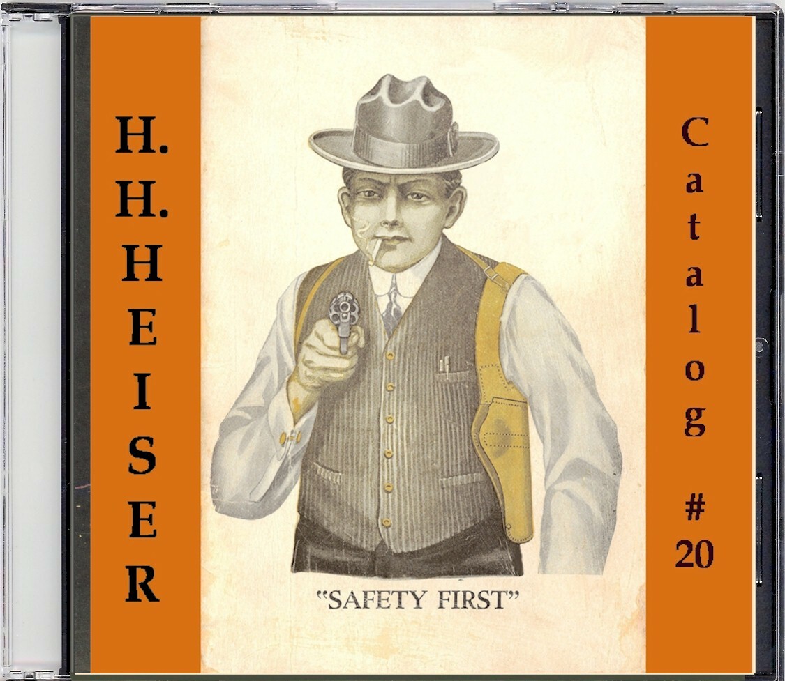 Heiser Catalog #20 (Smoking Gunman) on CD   - Gun Leather and much more....
