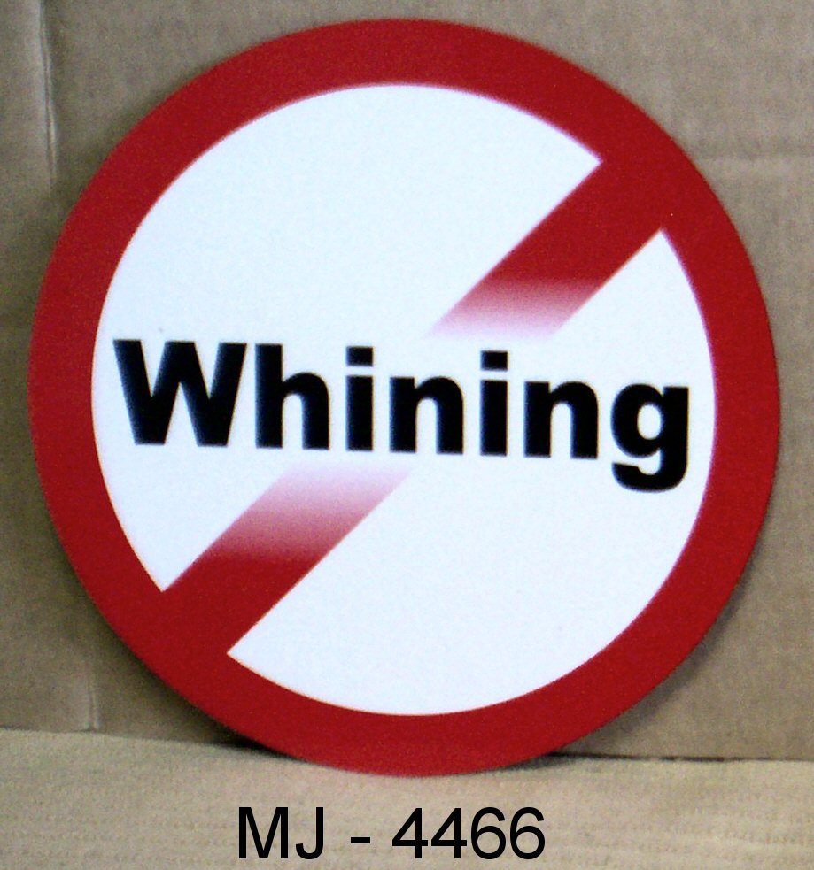 No Whining Circle Magnet