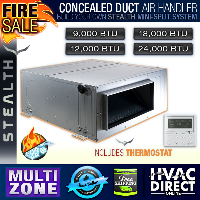 Stealth 9K / 12K / 18K / 24K BTU Conceal Duct Multi-Zone Mini-Split Air Handler