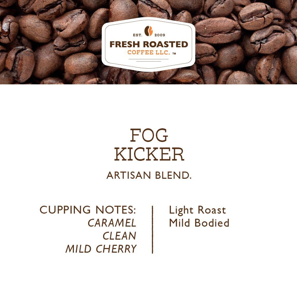 Fog Kicker Artisan Blend | Whole Bean Coffee | Fresh Roasted Coffee