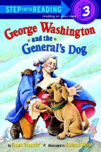 George Washington and the General's Dog (Step-Into-Reading, Step 3) - GOOD