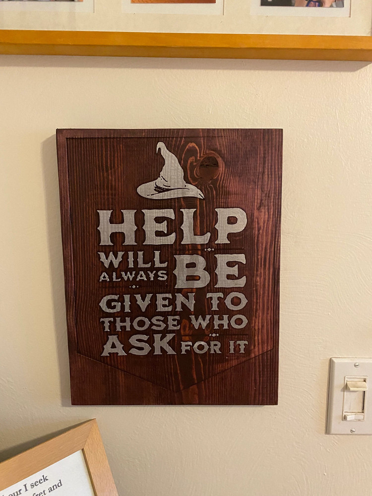 Help Will Always be Given Sign