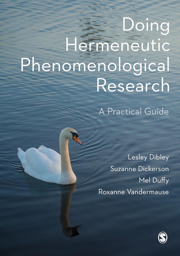 Doing Hermeneutic Phenomenological Research: A Practical Guide by Dibley