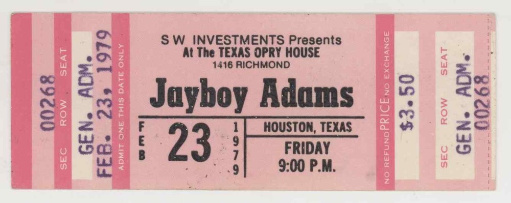 Jay Boy Adams 2/23/79 Houston Texas Opry House Unused Concert Mega Rare Ticket!