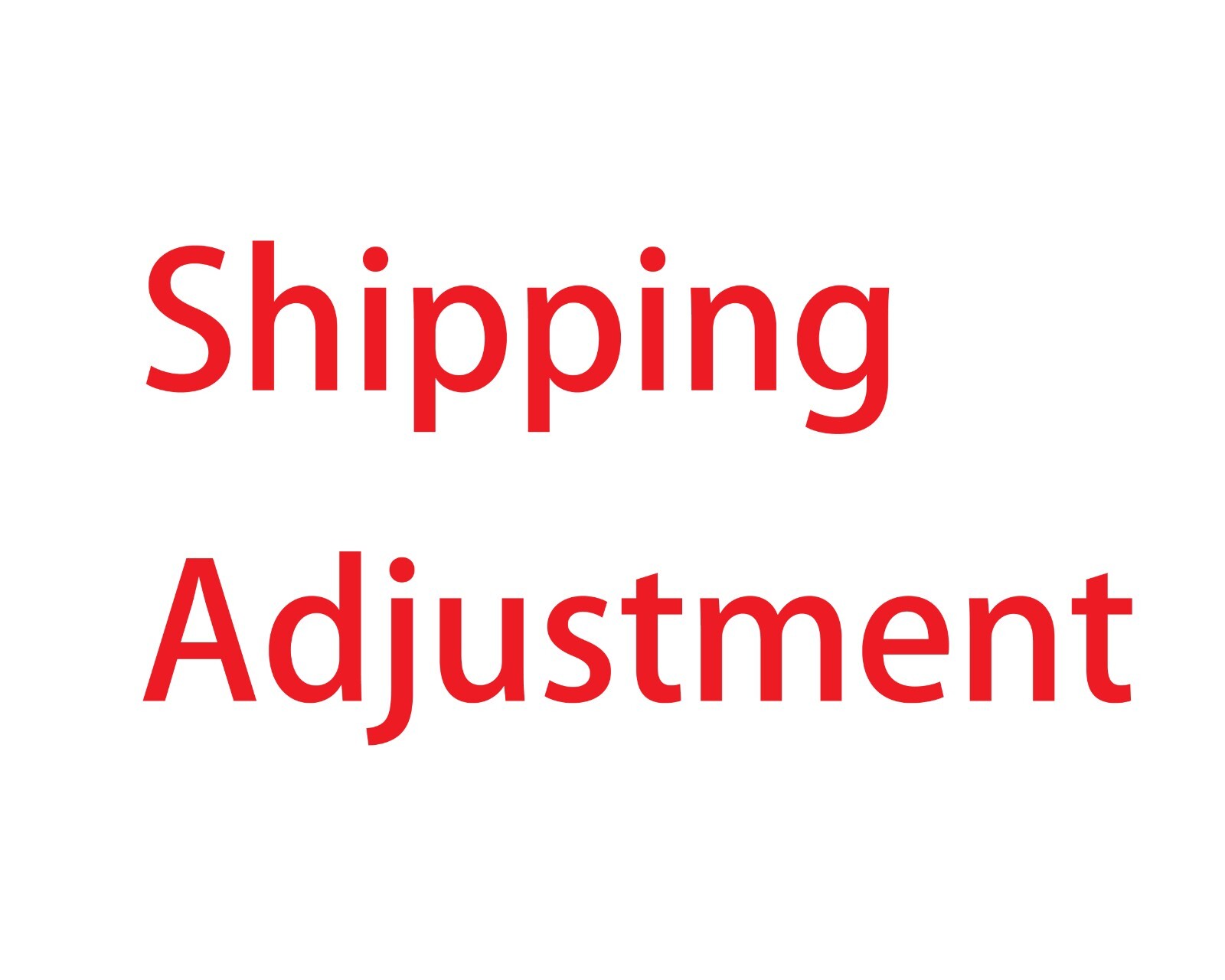 Shipping Adjustment