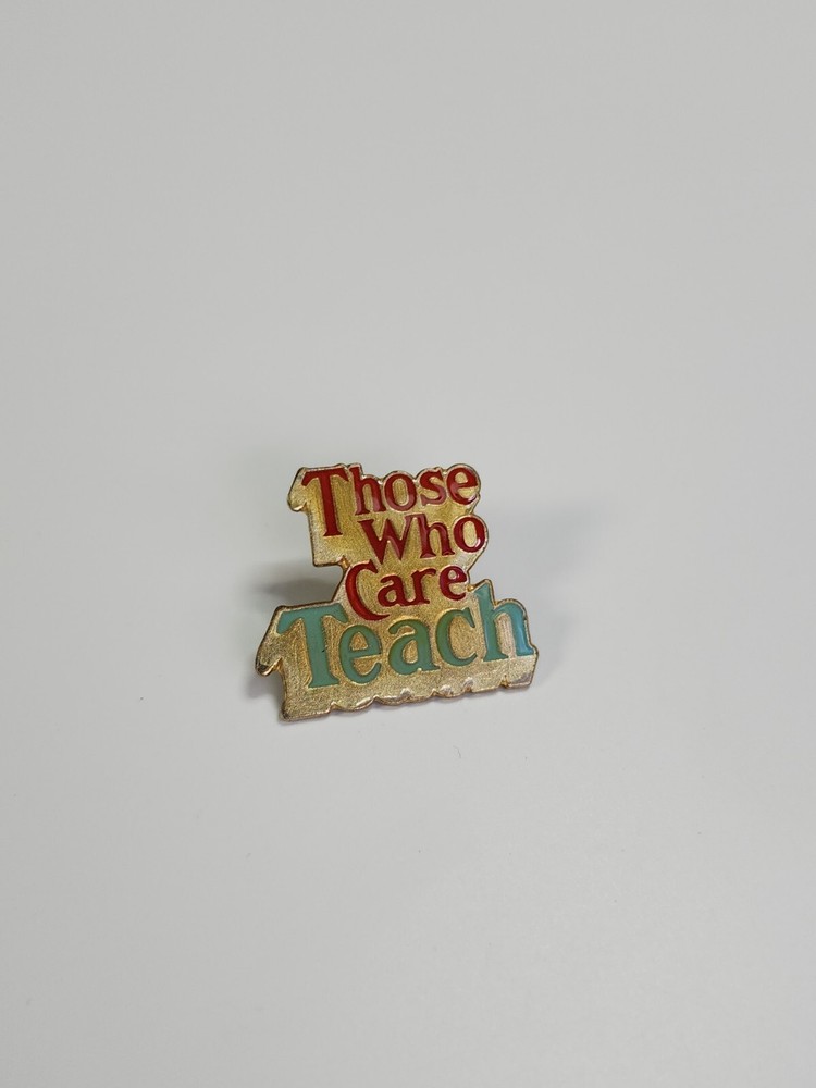 Those Who Care Teach Lapel Pin