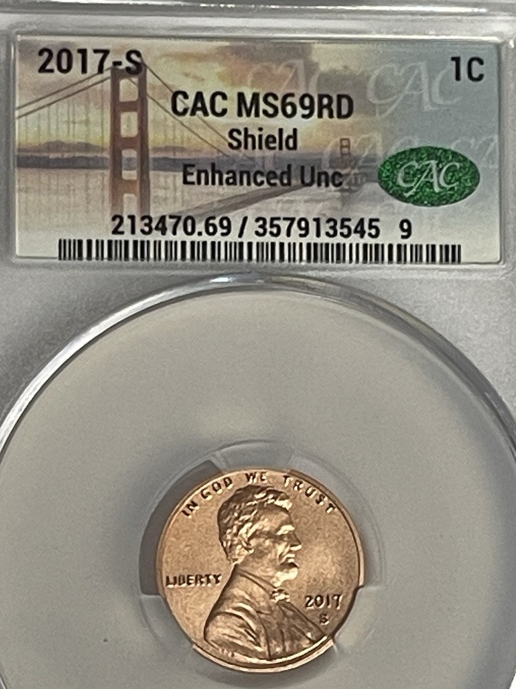 2017-S Lincoln Cent Shield Reverse Enhanced Unc CAC MS 69 RD Bay Bridge Label