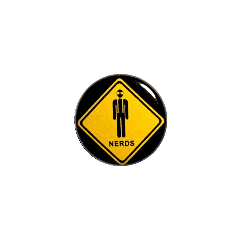 Funny Nerd Pin Button Caution Nerds Cute Cool Jacket Backpack Pin 1" #42-17