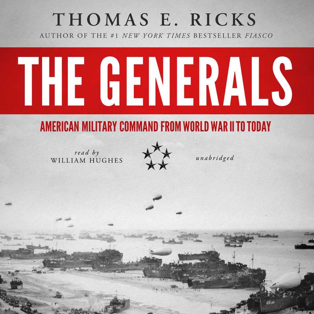 The Generals by Thomas E. Ricks 2012 Unabridged CD 9781470817275