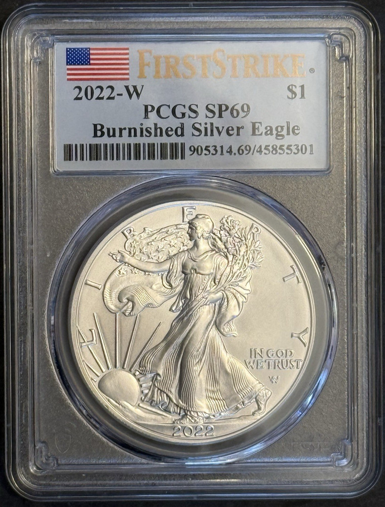 2022-W Burnished Silver Eagle PCGS SP69 FIRST STRIKE (Flag Label)