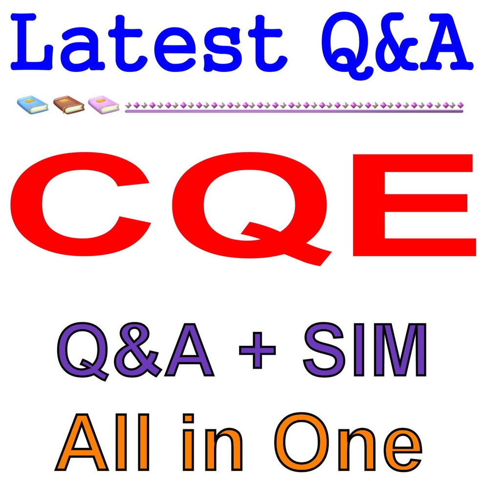 ASQ Certified Quality Engineer CQE Exam Q&A+SIM