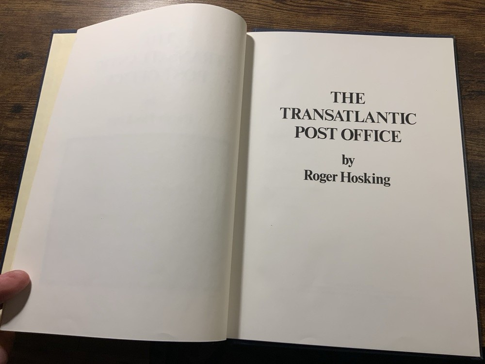 The Transatlantic Post Office By Roger Hoskins A4 Hardback Book Postal History