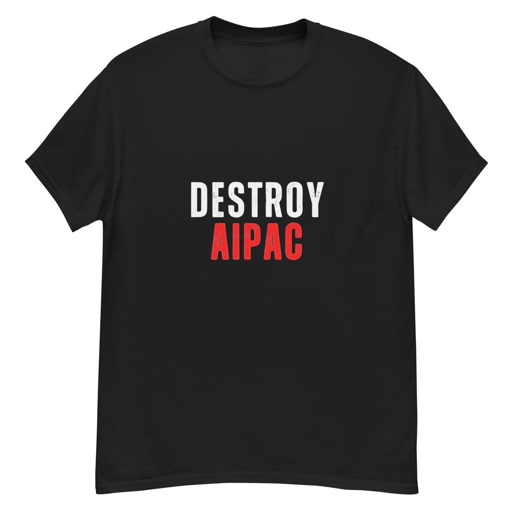 Destroy AIPAC Unisex classic tee