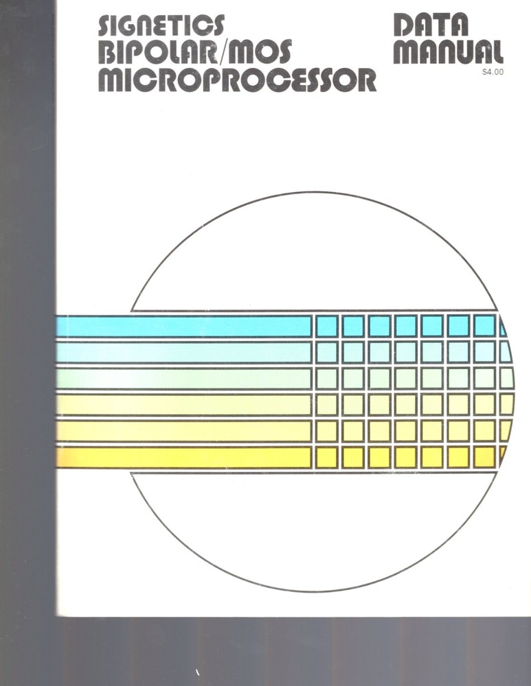 Signetics Bipolar / MOS Microprocessor 1977 Data Manual