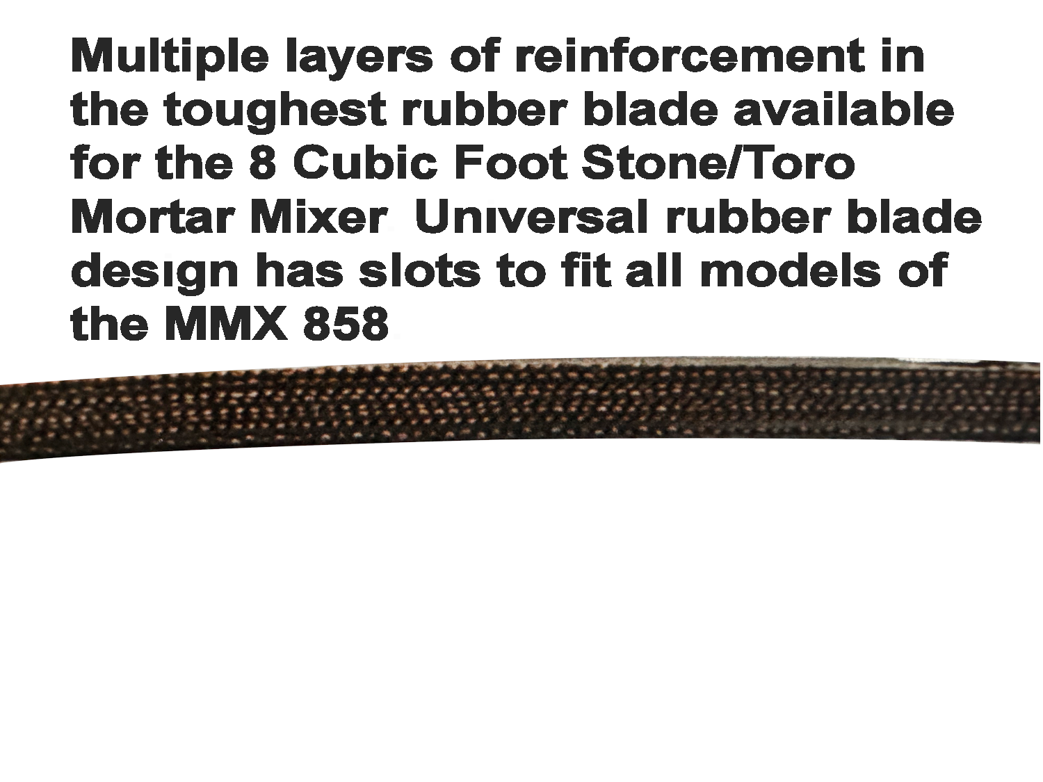 Mortar Mixer Rubber SUPER Blades set 6 & 8 Cubic Feet Mixer. Toro Stone 132-7156