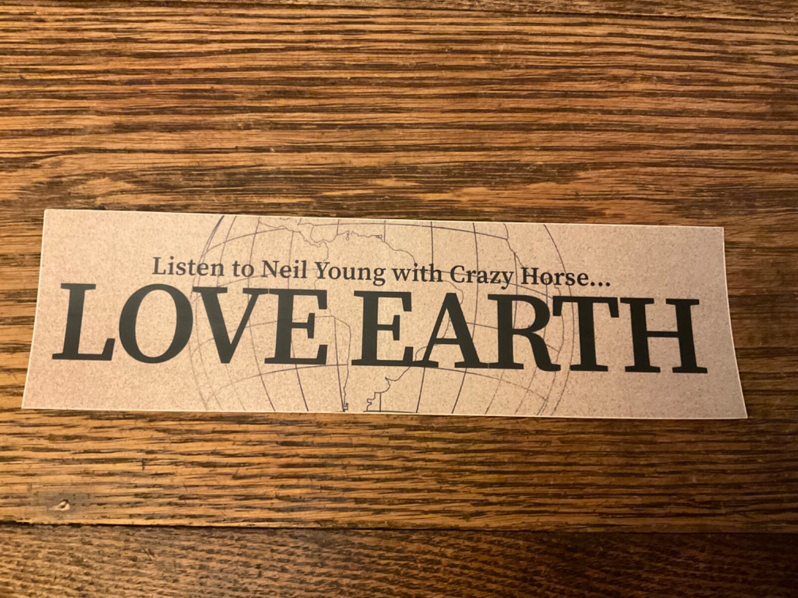 Listen To Neil Young with Crazy Horse LOVE EARTH 7” Bumper Sticker CSNY New