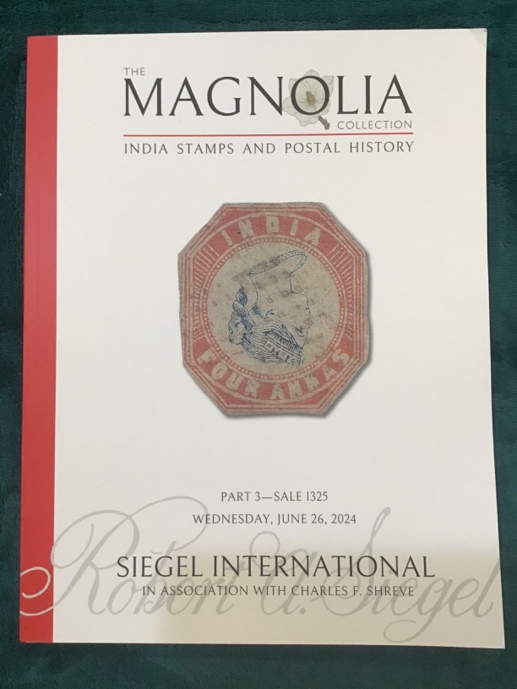 Siegel 1325 Magnolia Collection India Stamps and Postal History Part 3 (2024)