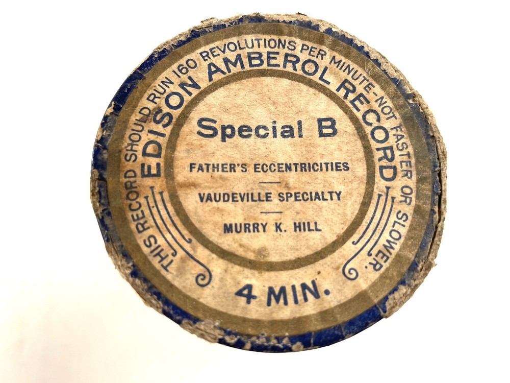 Edison Amberol Cylinder Record 4min - Special K - Father’s Eccentricities