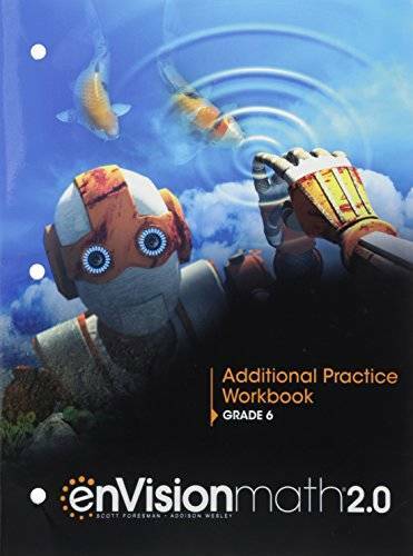 ENVISION MATH 2.0 COMMON CORE ADDITIONAL PRACTICE GRADE 6 COPYRIGHT 2017 - GOOD