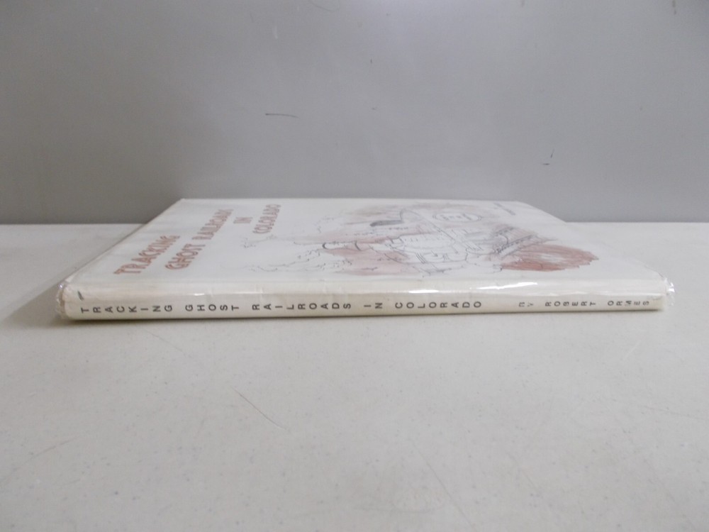 % Tracking Ghost Railroads In Colorado, By Robert Ormes 1975 Edition SC