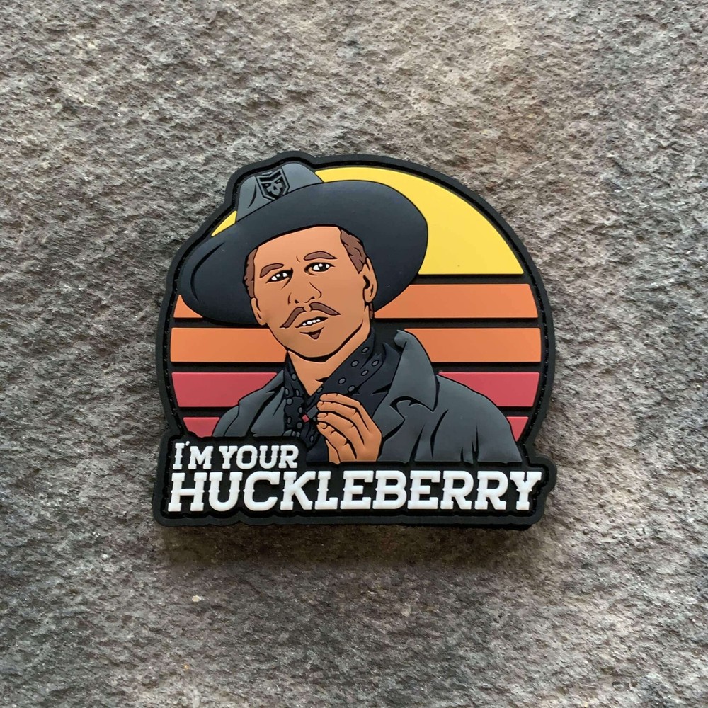 I’m your huckleberry PVC Patch