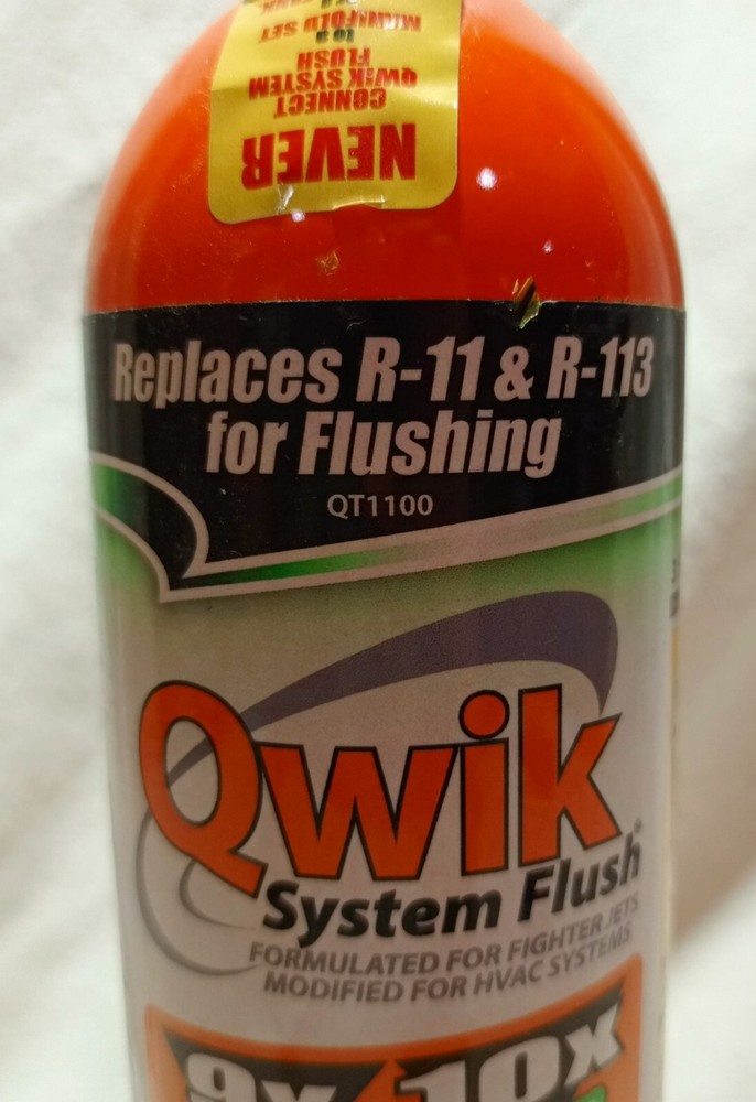 Qwik System Flush Replace R-11 and R-113 For Flushing QT1100