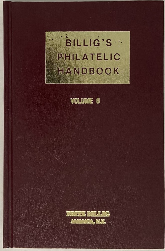 Billigs Philatelic Handbook Volume 8 Thurn & Taxis Founders of Post of Europe