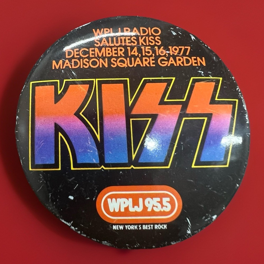 KISS - PINBACK BUTTON - WPLJ RADIO PROMO - MADISON SQUARE GARDEN - 1977 - AUCOIN