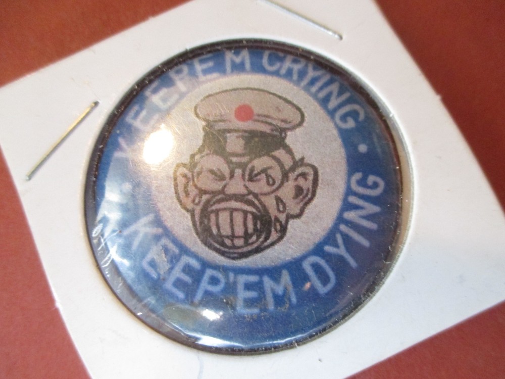 ORIGINAL WWII ANTI AXIS HOMEFRONT TOJO KEEP'EM CRYING KEEP'EM DYING PIN