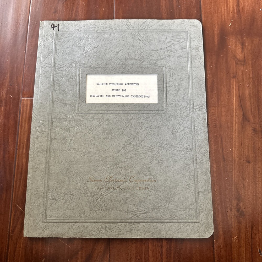 Sierra Electronic Model 101 Carrier Frequency Voltmeter Operating Instructions