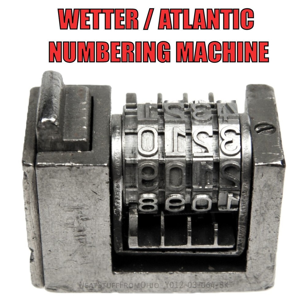 WETTER / ATLANTIC NUMBERING MACHINE, REVERSE, FOUR-DIGIT, PRINTER'S INSERT