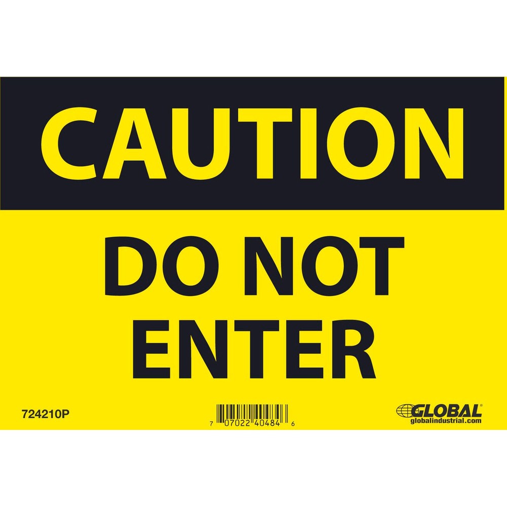 Caution Do Not Enter Sign 7x10 Pressure Sensitive Vinyl