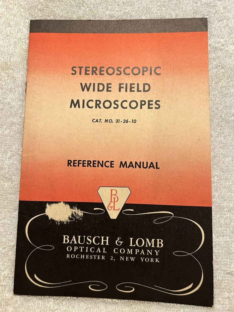 Vtg. Bausch & Lomb Reference Manual Stereoscopic Wide Field Microscopes Illustr.