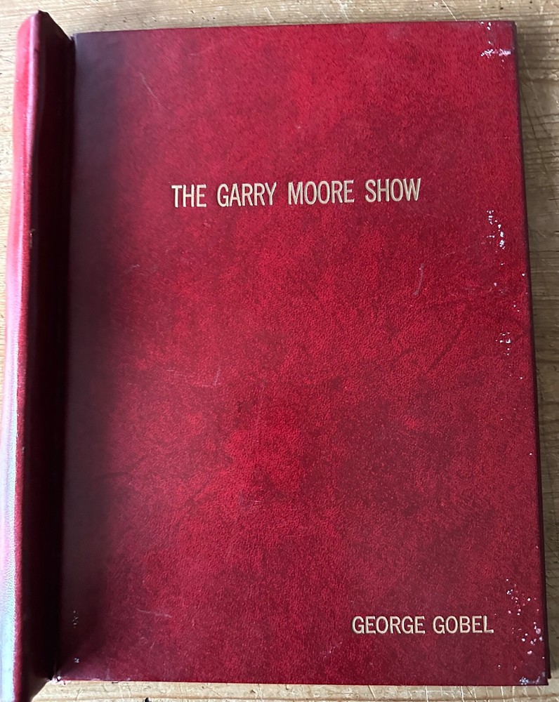THE GARRY MOORE SHOW CBS TV SHOW SCRIPT GEORGE GOBEL PERSONAL