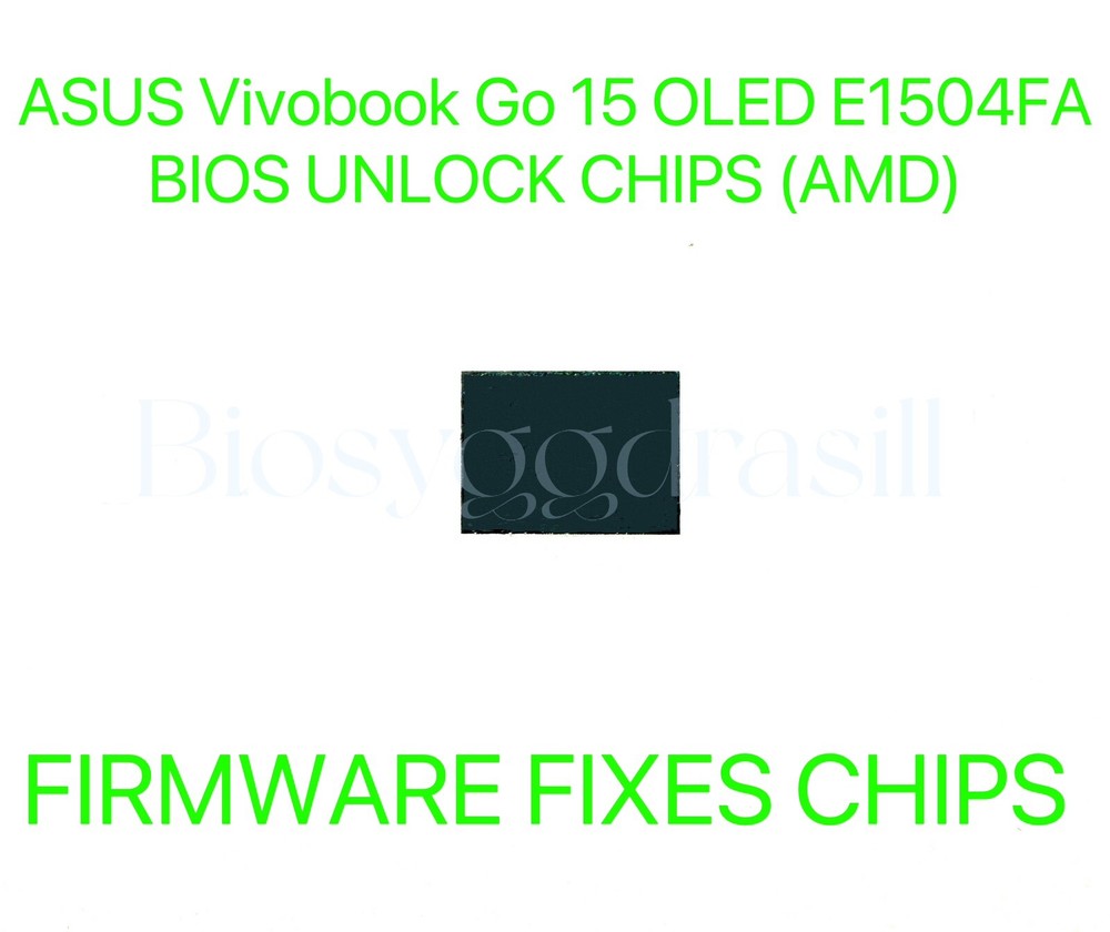 ASUS Vivobook Go 15 OLED E1504FA, ADMIN NO PASSWORD FIRMWARE BIOS CHIP (AMD)