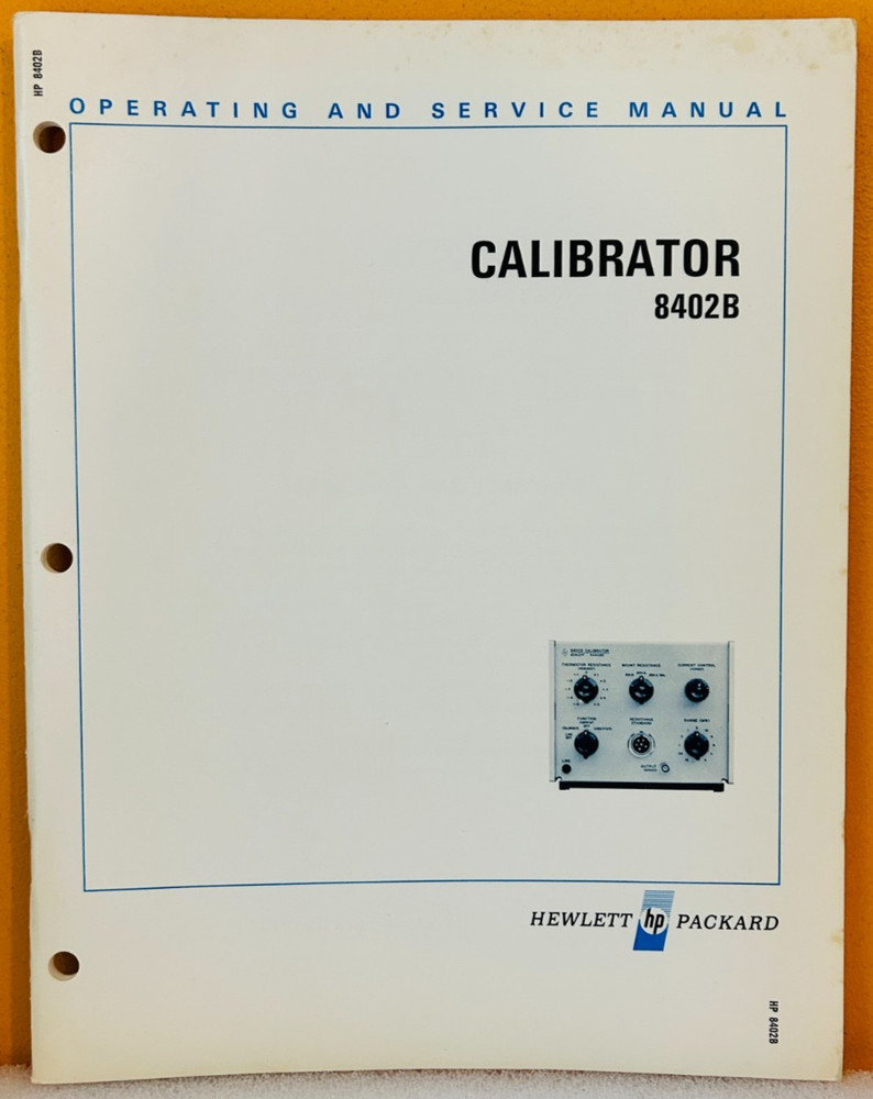HP 08402-90005 1969 Model 8402B Calibrator Operating & Service Manual.
