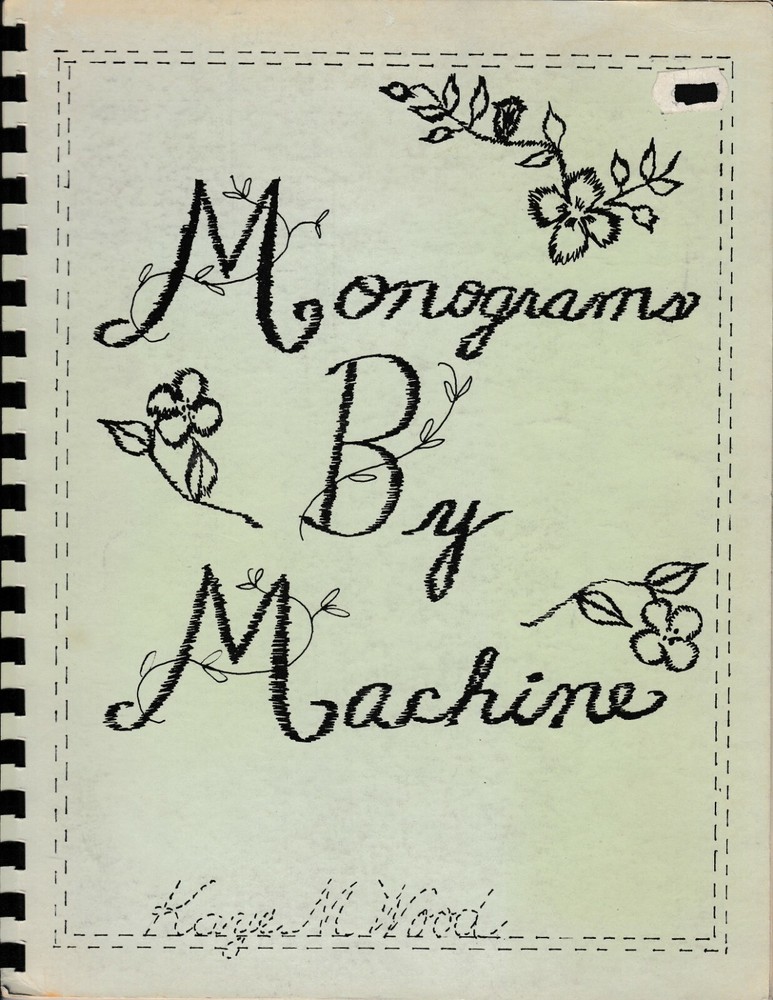 Monograms By Machine Embroidery BOOK