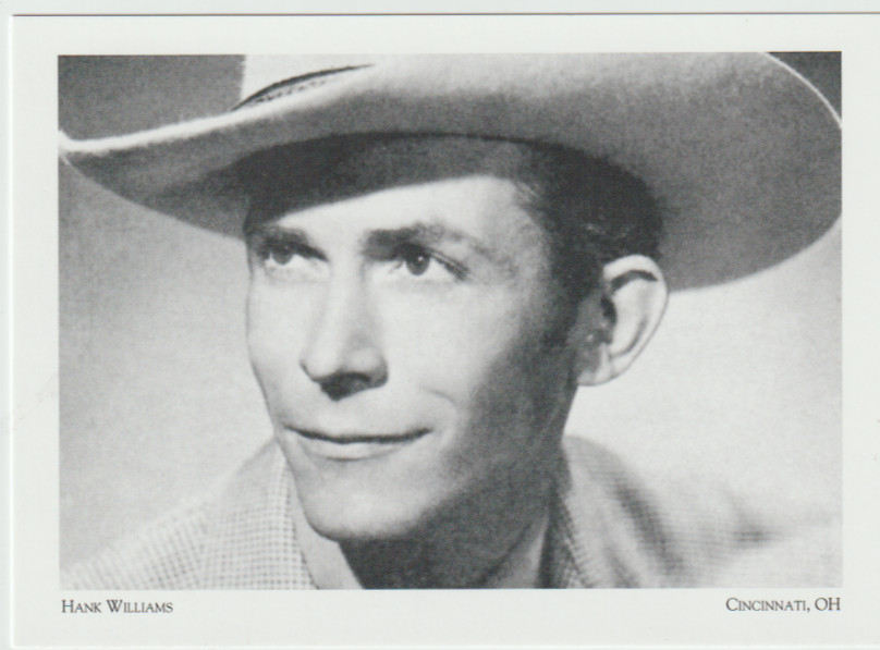 *The Legendary "Hank Williams"- *Cincinnati OH (Postcard)  {C64}