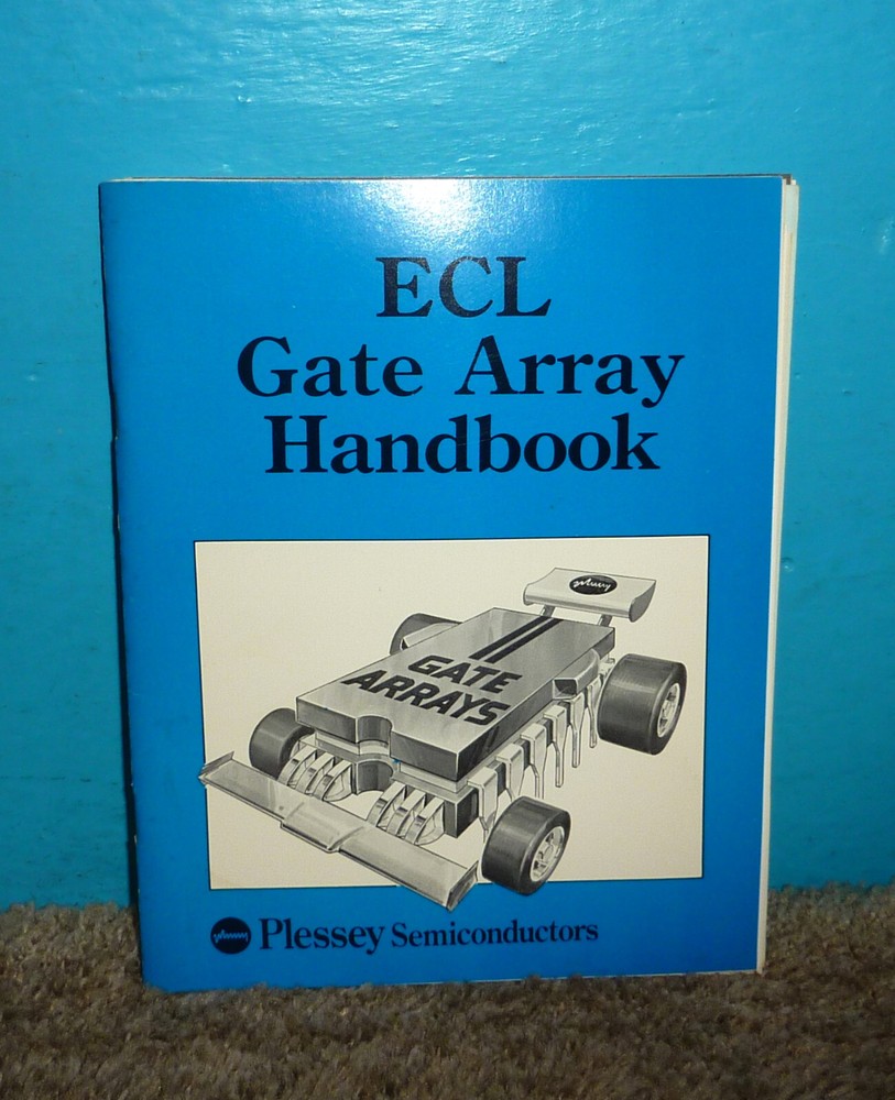 Plessey Semiconductors ECL Gate Array Subnanosecond System Design Handbook 1981